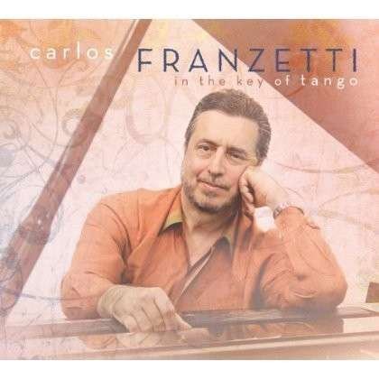 Cover for Carlos Franzetti · In The Key Of Tango (CD) (2014)