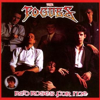 Red Roses For Me - Pogues (The) - Musik - WEA RECORDS - 0022924449420 - 14. februar 1989