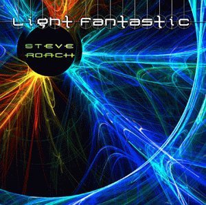 Cover for Steve Roach · Light Fantastic (CD) (1999)