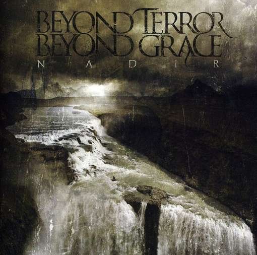 Nadir - Beyond Terror Beyond Grace - Musik - HAMMERHEART - 0025392010420 - 3. april 2012