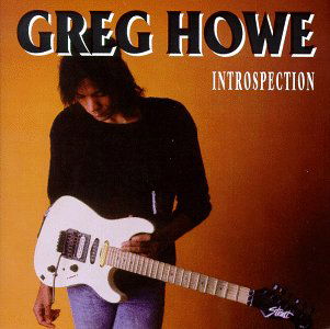 Introspection - Greg Howe - Música - SHRAPNEL - 0026245106420 - 28 de septiembre de 1993