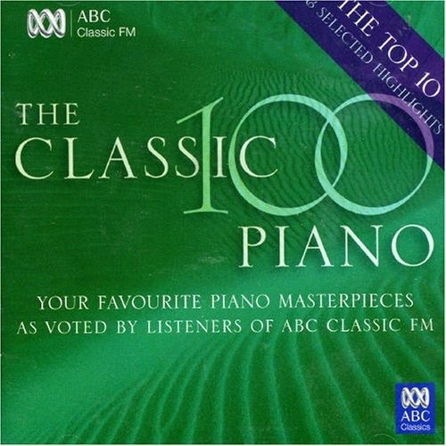 Various Artists - The Classic 100 Piano: Top 10 - Various Artists - Musik - UNIVERSAL - 0028947677420 - 11 juli 2005