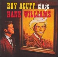 Cover for Roy Acuff · Sings Hank Williams (CD) [Remastered edition] (2007)