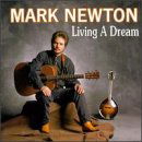 Living In A Dream - Mark Newton - Music - REBEL - 0032511174420 - May 5, 1998