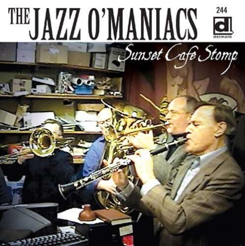 Cover for Jazz O'maniacs · Sunset Cafe Stomp (CD) (2007)