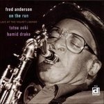 Cover for Fred Anderson · On The Run -Live At Velvet (CD) (2002)