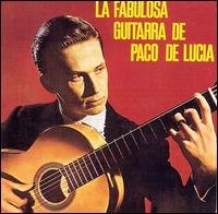 Cover for Paco De Lucia · La Fabulosa Guitarra (CD) (2017)