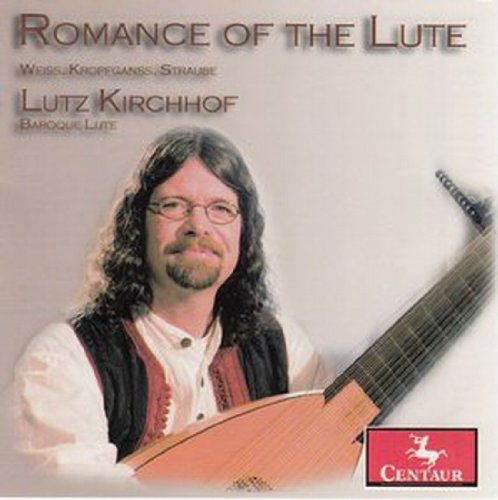 Romance of the Lute - Lutz Kirchhof - Música - CENTAUR - 0044747316420 - 21 de marzo de 2012