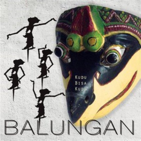 Cover for Balungan · Kudu Bisa Kudu (CD) (2022)