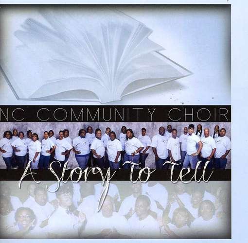 Cover for Nc Community Choir · Story To Tell (CD) (2012)