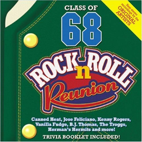 Cover for Rock N Roll Reunion: 1968 · ROCK N ROLL REUNION: 1968-Canned Heat,Classics IV,Jose Feliciano,Eddie (CD)