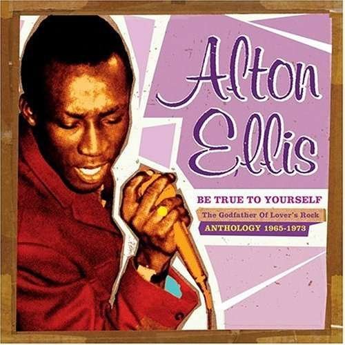 Cover for Alton Ellis · Be True to Yourself (CD) [Remastered edition] (2004)