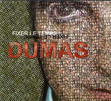 Cover for Dumas · Fixer Le Temps (CD) [Digipak] (2006)