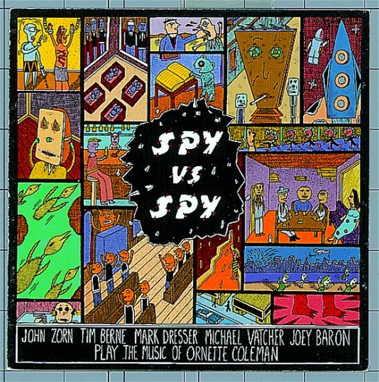 Cover for John Zorn · Spy vs. Spy (The Music of Ornette Coleman) (CD) (1990)