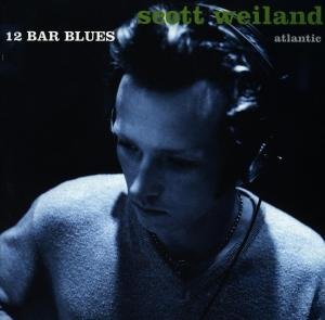 Cover for Scott Weiland · 12 Bar Blues (CD) (2017)