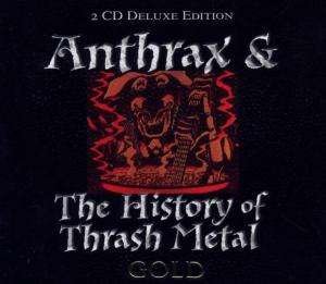 Cover for Anthrax · Anthrax - The History Of Trash Metal (CD)