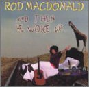 Cover for Rod Macdonald · And then He Woke Up (CD) (1997)