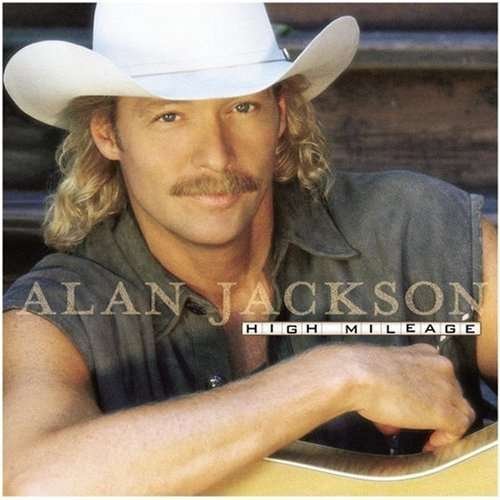 Cover for Alan Jackson · High Mileage (CD) (1998)