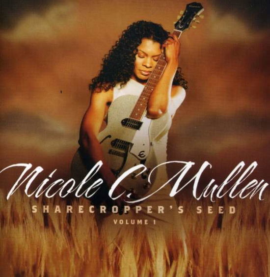 Cover for Mullen Nicole C · Sharecroppers Seed 1 (CD) (2007)