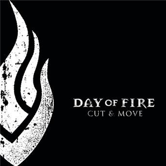 Cut & Move - Day Of Fire - Música -  - 0083061079420 - 