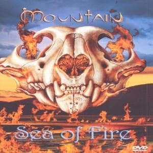 Cover for Mountain · Sea of Fire (DVD) (2007)