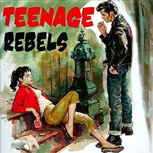 Teenage Rebels / Various · Teenage Rebels (CD) (2019)