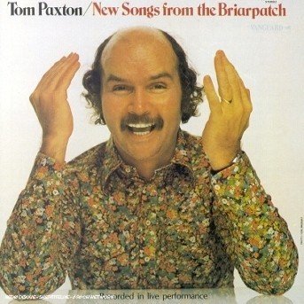 New Songs from the Briarpatch - Tom Paxton - Muziek - ACE RECORDS - 0090204401420 - 30 oktober 1995