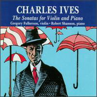 Cover for Ives / Fulkerson / Shannon · Complete Sonatas for Violin &amp; Piano (CD) (1993)