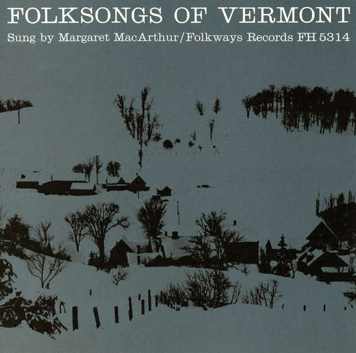 Cover for Margaret Macarthur · Folksongs of Vermont (CD) (2012)