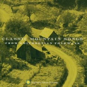 Classic Mountain Songs / Various (CD) (2002)