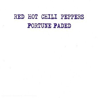 Fortune Faded - Red Hot Chili Peppers - Musikk - Warner - 0093624268420 - 