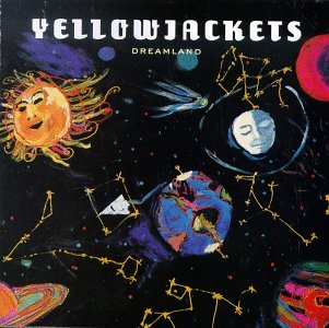 Cover for Yellowjackets · Yellowjackets-Dreamland (CD) (1995)