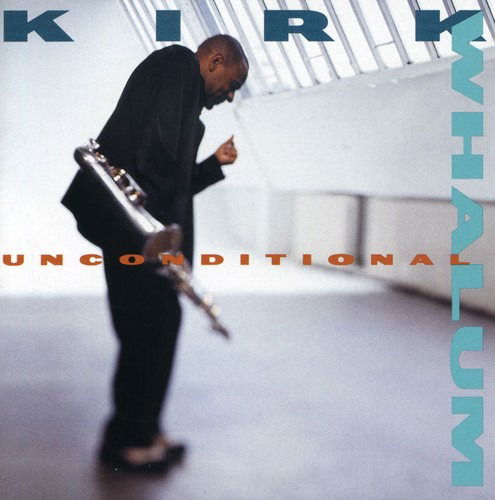 Cover for Kirk Whalum · Unconditional (CD)