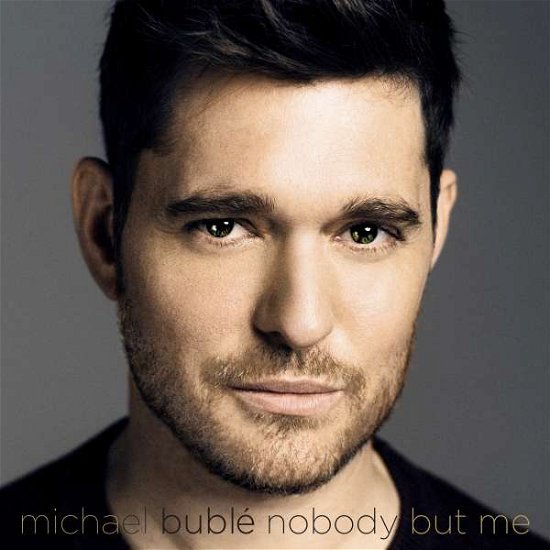 Michael Buble · Nobody but Me (CD) [Deluxe edition] (2016)