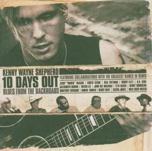 Cover for Kenny Wayne Shepherd · 10 Days Out: Blues from the Ba (CD) (2007)