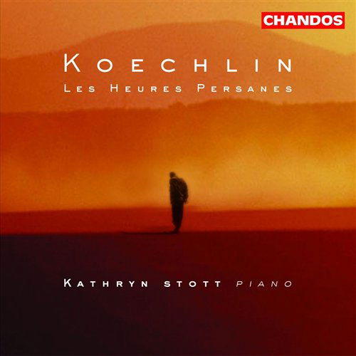 Kathryn Stott · Les Heures Persanes op.65 (CD) (2012)