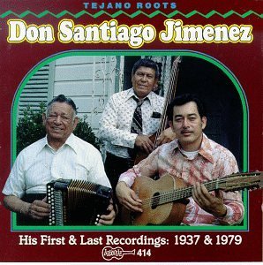 Cover for Don Santiago Jimenez · His First / Last Rec.'28/33 (CD) (1990)