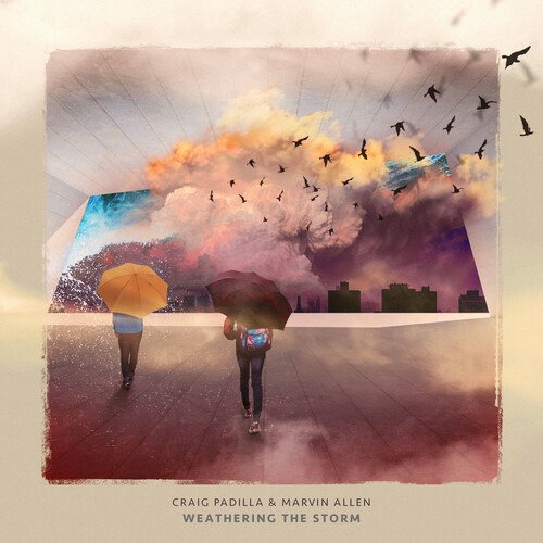 Cover for Craig Padilla &amp; Marvin Allen · Weathering the Storm (CD) (2023)