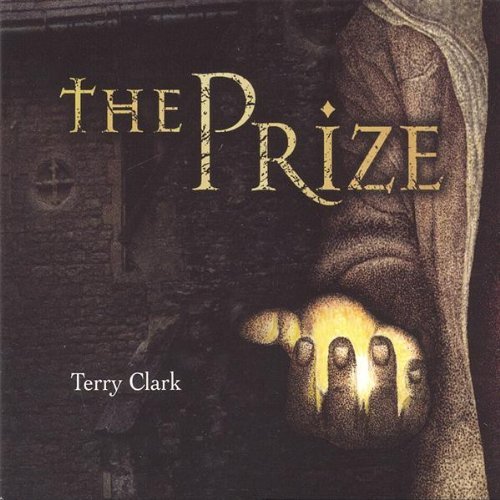 Cover for Terry Clark · Theprize (CD) (2005)