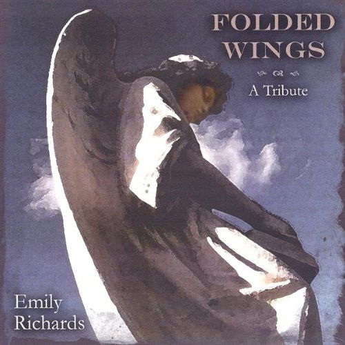 Cover for Emily Richards · Folded Wings-a Tribute (CD) (2003)