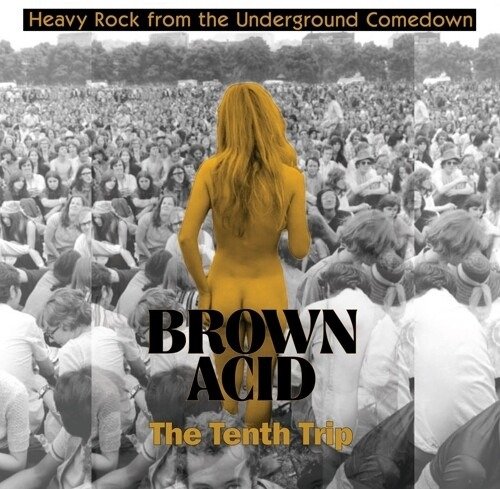 Cover for Brown Acid - the Tenth Trip / Various · Brown Acid: The Tenth Trip (CD) (2020)