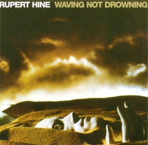 Cover for Rupert Hine · Waving Not Drowning (CD) (2007)