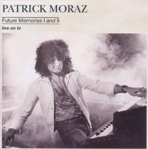 Future Memories I & Ii - Patrick Moraz - Music - MUSEA - 0604388670420 - October 12, 2021