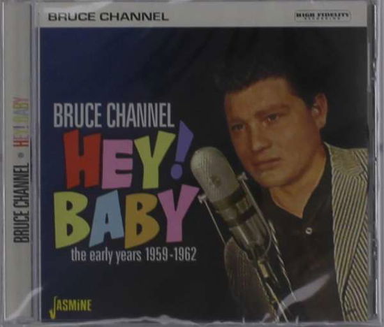 Hey! Baby - Bruce Channel - Muziek - JASMINE - 0604988102420 - 20 september 2019