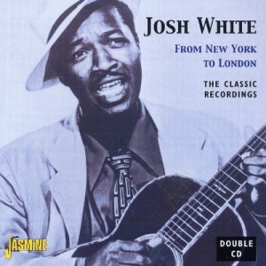 Cover for Josh White · From New York To London (CD) (2002)