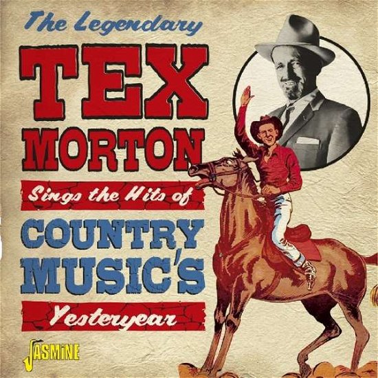 Sings The Hits Of Country Music’s Yesteryear - Tex Morton - Music - JASMINE - 0604988371420 - April 12, 2019