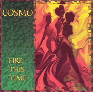 Cover for Cosmo · Fire This Time (CD)