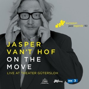 Cover for Jasper Van 't Hof · On The Move (CD) [Digipak] (2015)