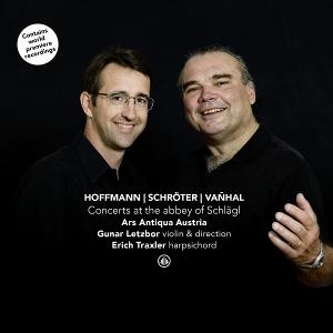 Cover for Ars Antiqua Austria | Gunar Letzbor | Erich Traxler · Concerts At The Abbey Of Schlägl: Hoffmann / Schröter / Vanhal (CD) (2025)