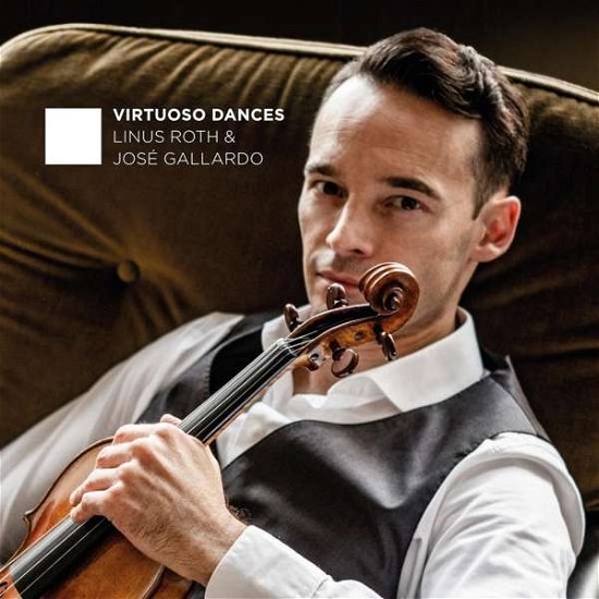Cover for Roth, Linus &amp; Jose Gallardo · Virtuoso Dances (CD) (2021)